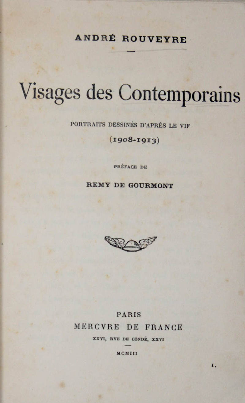 Visages des contemporains. Portraits dessinés d'après le vif. (1908-1913). Preface de Remy Gourmont.