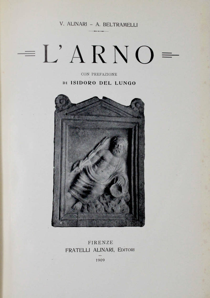 L'Arno/ con prefazione di Isidoro Del Lungo.