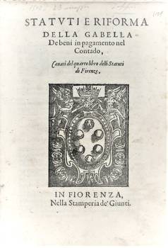 STATUTI e Riforma della Gabella de beni in pagamento nel Contado, cavati dal quarto libro delli Statuti di Firenze. (Die 23 Maij 1503).