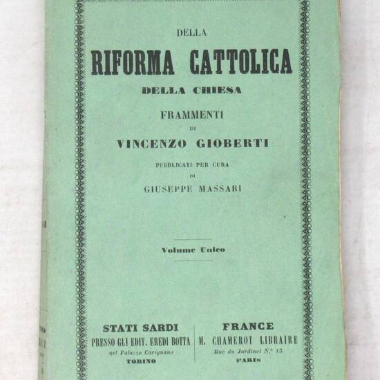 Della Riforma Cattolica della Chiesa. Frammenti...pubblicati per cura di Giuseppe Massari. Della Riforma Cattolica della Chiesa. Frammenti...pubblicati per cura di Giuseppe Massari.