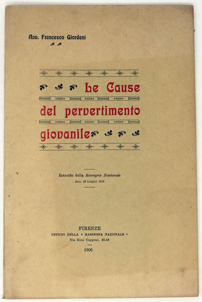 Le cause del pervertimento giovanile. Le cause del pervertimento giovanile.