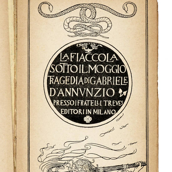 La Fiaccola sotto il Moggio. Tragedia di Gabriele D'Annunzio. Terzo migliaio.