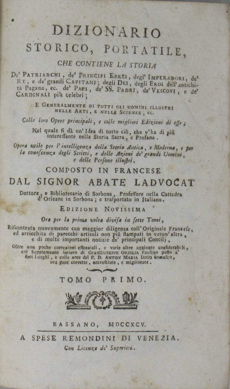 Dizionario storico, portatile, che contiene la storia dè Patriarche, dé Principi Ebrei, degl'Imperadori, dé Re e dé grandi Capitani... Dizionario storico, portatile, che contiene la storia dè Patriarche, dé Principi Ebrei, degl'Imperadori, dé Re e dé grandi Capitani...