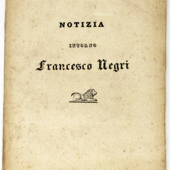 Della vita e delle opere di Francesco Negri veneziano...