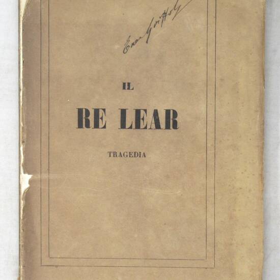 Il Re Lear. Tragedia. Traduzione di Giulio Carcano.