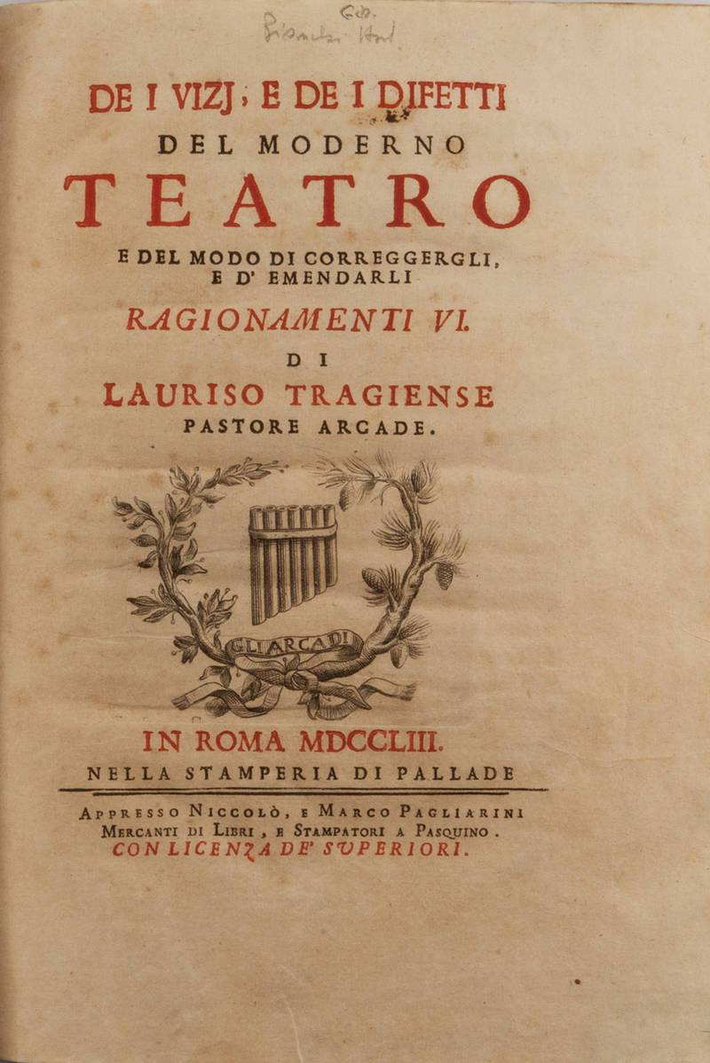 De i vizj, e de i difetti del moderno Teatro e del modo di correggergli, e d'emendarli. Ragionamenti VI...