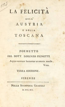 La felicità dell'Austria e della Toscana. Poemetto. Terza edizione.