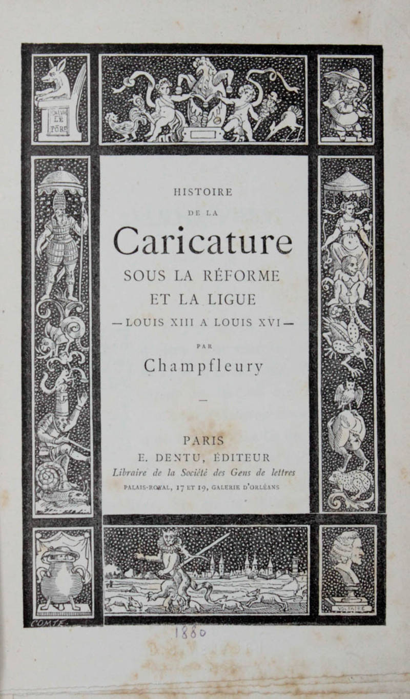 Histoire de la caricature sous la réforme et la ligue Louis XIII a Louis XVI.