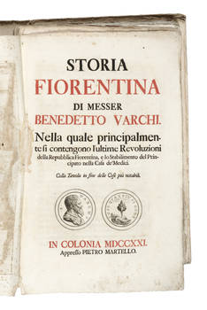 Storia Fiorentina, nella quale principalmente si contengono l'ultime Revoluzioni della Repubblica Fiorentina e lo stabilimento del Principato nella Casa de' Medici...