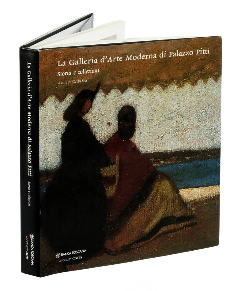 La Galleria d'arte Moderna di Palazzo Pitti. Storia e collezioni. La Galleria d'arte Moderna di Palazzo Pitti. Storia e collezioni.