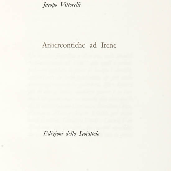 Anacreontiche ad Irene. (A cura di Alessandro Cutolo, serigrafie di Madeleine). Anacreontiche ad Irene. (A cura di Alessandro Cutolo, serigrafie di Madeleine).