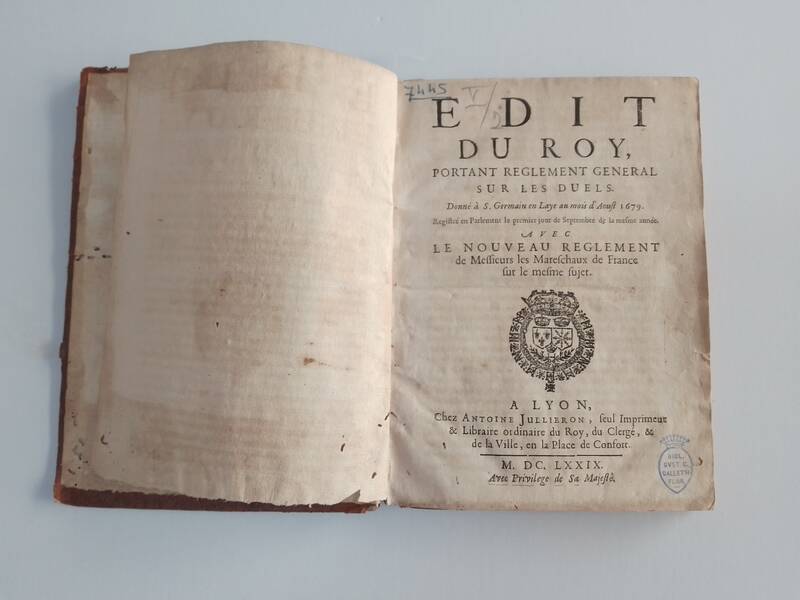 Edit du Roy, Portant Reglement Genaral sur les Duels. Donnè à S.Germain en Laye au mois d'Aoust 1679.....(Unito): Editto Generale del Re Christianiss. Contro i Duelli. Pubblicato a S.Germano l'Anno 1679...In Firenze, Alla Condotta,1680. Edit du Roy, Portant Reglement Genaral sur les Duels. Donnè à S.Germain en Laye au mois d'Aoust 1679.....(Unito): Editto Generale del Re Christianiss. Contro i Duelli. Pubblicato a S.Germano l'Anno 1679...In Firenze, Alla Condotta,1680.