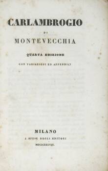 Carlambrogio di Montevecchia. Quarta edizione con variazioni ed appendici.