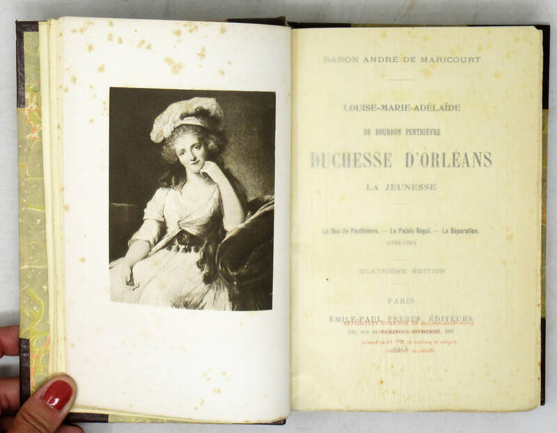 Louise-Marie-Adélaîde de Bourbon Penthiéure duchesse d'Orleans. La jeunesse...(1753-1791). Quatrième édition. Louise-Marie-Adélaîde de Bourbon Penthiéure duchesse d'Orleans. La jeunesse...(1753-1791). Quatrième édition.