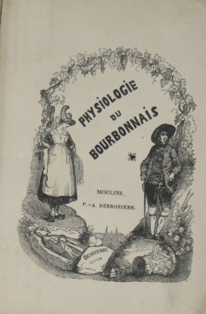 Physiologie du Bourbonnais, illustrée de 60 gravures par Pottin.