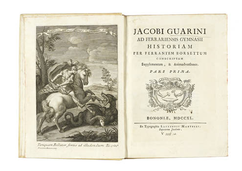 Jacobi Guarini ad Ferrariensis Gymnasii Historiam per Ferrantem Borsettum conscriptam. Supplementum, & Animadversiones. Pars Prima (-Pars Secunda).