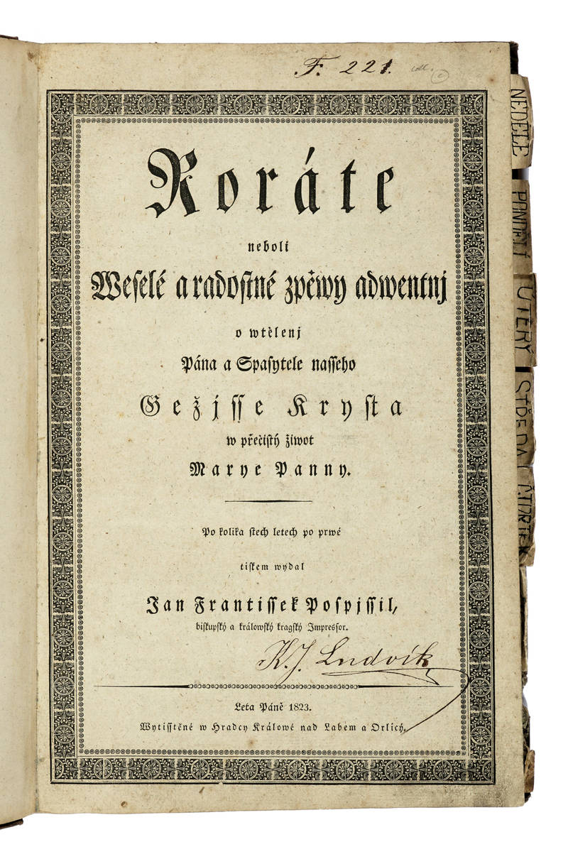 Koráte neboli weselé a radastné zpewy adwentnj o wtèlenj Pàna a Spasytele nasseho Gezisse Krysta w precisty ziwot Marne Panny... Koráte neboli weselé a radastné zpewy adwentnj o wtèlenj Pàna a Spasytele nasseho Gezisse Krysta w precisty ziwot Marne Panny...