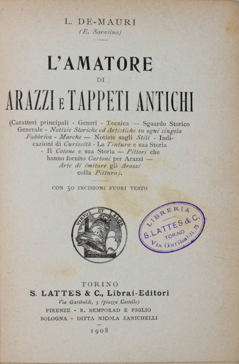 L'amatore di arazzi e tappeti antichi...
