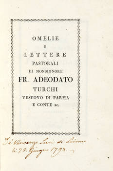 Omelie/ E/ Lettere/ Pastorali/ Di Monsignore/ Fr. Adeodato/ Turchi/ Vescovo Di Parma/ E Conte Ec.