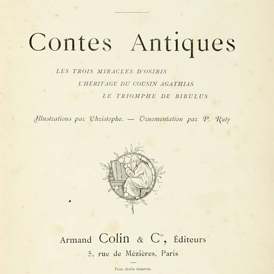 Contes Antiques . ..Illustrations par Christophe - Ornamentation par P. Ruty.