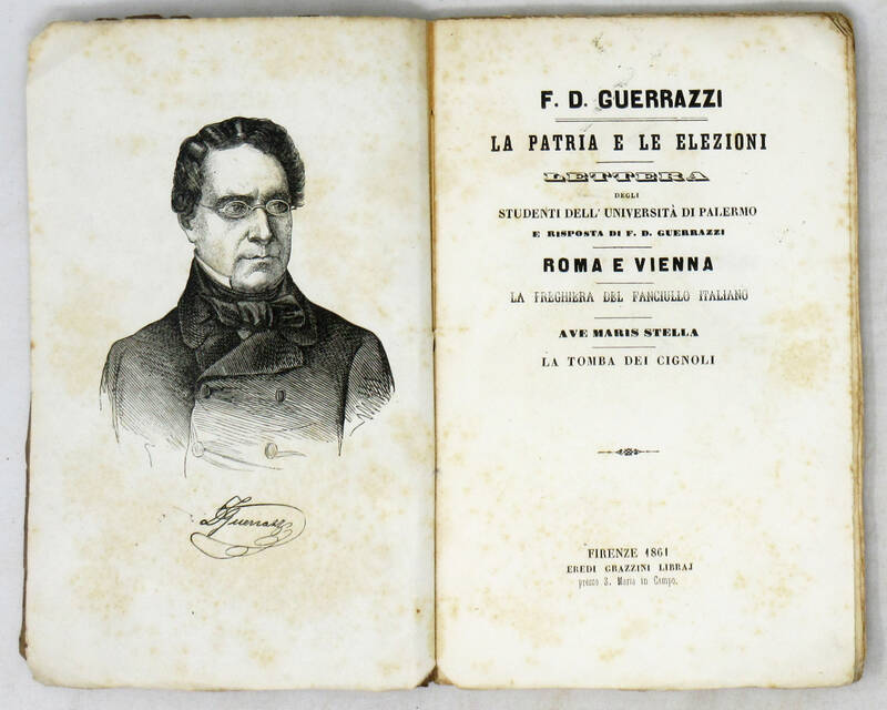 La Patria e le Elezioni. Lettera degli studenti dell'Università di Palermo e Risposta di F.D. Guerrazzi. Roma e Vienna. La preghiera del fanciullo italiano. Ave Maris Stella. La Tomba del Cignoli.