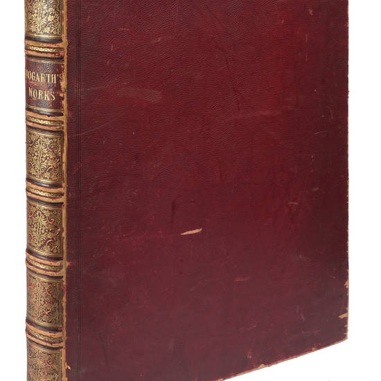The works of William Hogarth from the original plates restored...with the addition of many subjects not before collected: to which are prefixed a Biographical Essay on the Genius and productions of Hogarth and Explanations of the Plates; by John Nichols.