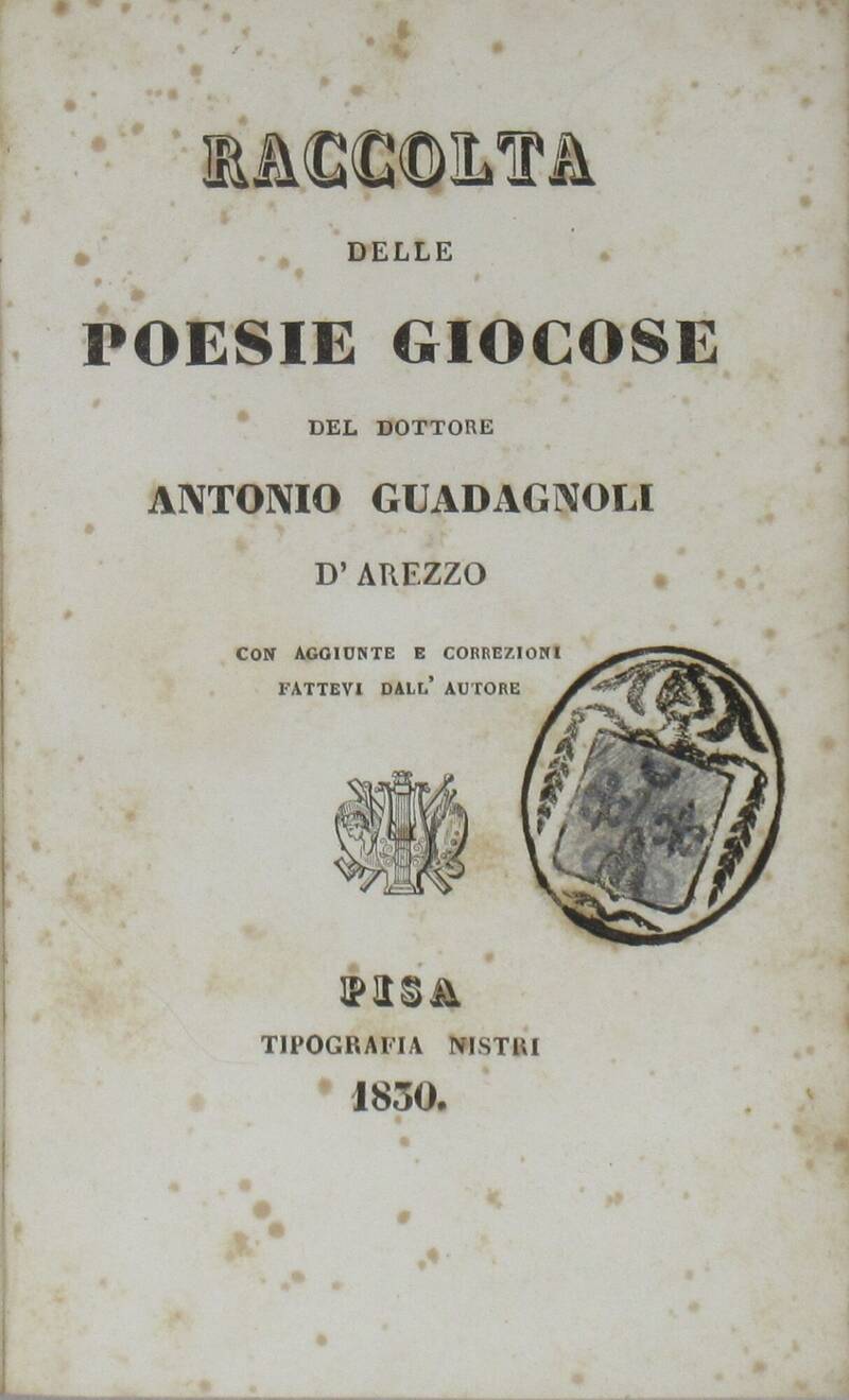 Raccolta delle Poesie Giocose, con aggiunte e correzioni fattevi dall'Autore.