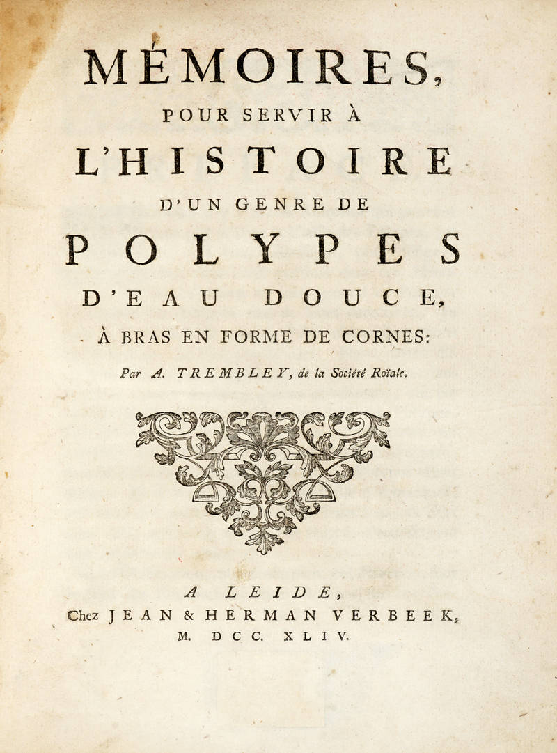 Mémoires, pour servir à l'Histoire d'un genre de Polypes d'eau douce, à bras en forme de cornes.