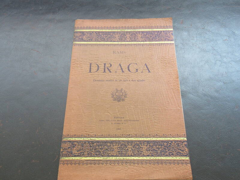 Draga. Dramma storico in un atto e due quadri. Draga. Dramma storico in un atto e due quadri.