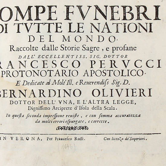 Pompe funebri di tutte le nazioni del mondo, raccolte dalle storie sagre, e profane...Seconda impressione...