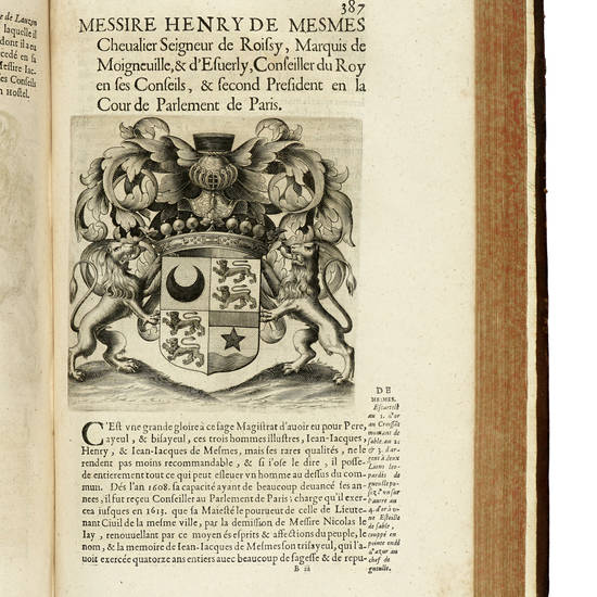 Les Eloges de tous les Premiers Presidens du Parlement de Paris depuis qu'il a esté rendu sedentaire jusques a present. Ensemble leurs Genealogies, Epitaphes, Armes & Blazons, en taille douce...