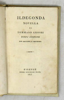 Ildegonda. Novella di T.G. Terza edizione, con aggiunte e correzioni.