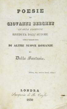 Poesie. Quarta edizione riveduta dall'Autore coll'Aggiunta di altre nuove romanze e delle fantasie.