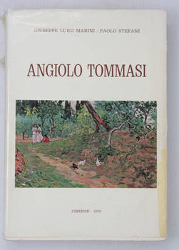 Angiolo Tommasi, con i diari dell'America del Sud ed altri inediti.