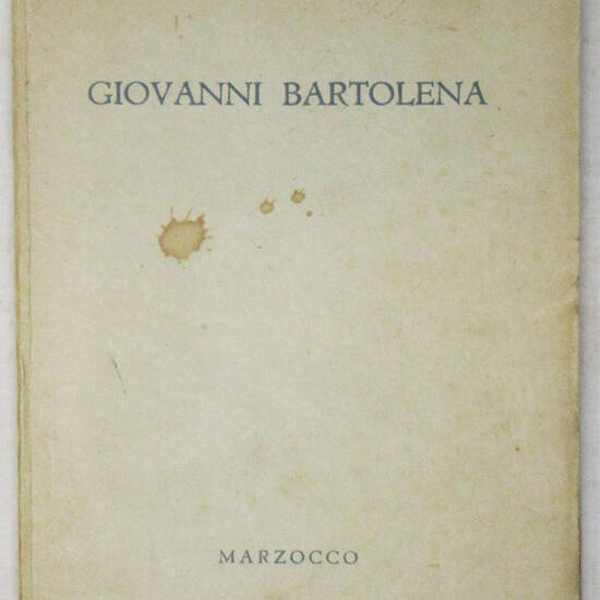 Giovanni Bartolena presentato da Francesco Pestellini. 18 tavole in quattrocromia. 21 riproduzioni in nero.