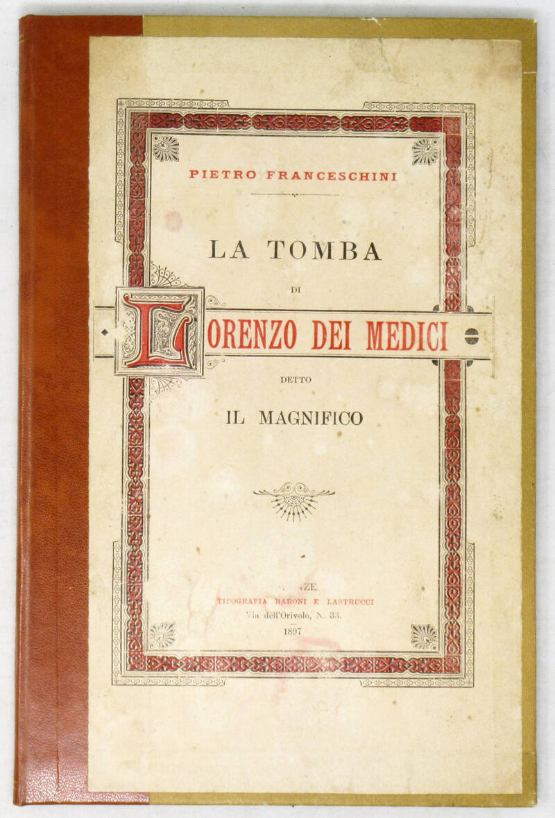 La Tomba di Lorenzo dei Medici detto il Magnifico.