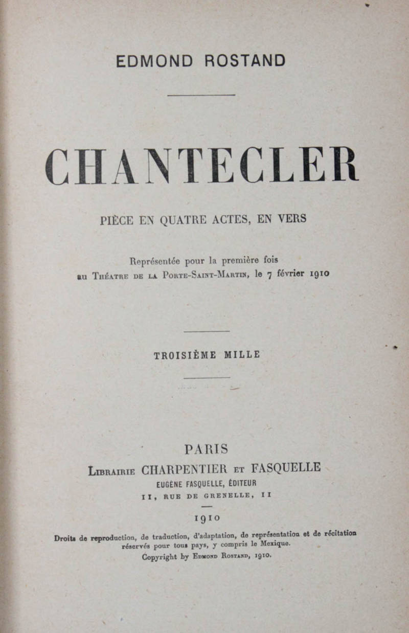 Chantecler. Pièce en quatre actes, en vers.