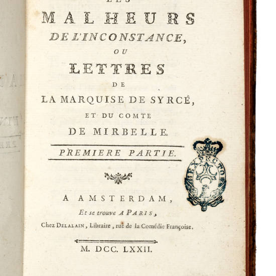 Les Malheurs de l'Incostance, ou Lettres de la Marquise de Syrcé et du Comte de Mirbelle.