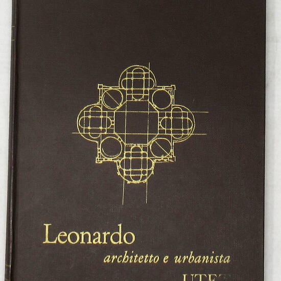 Leonardo architetto e urbanista.