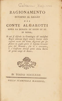 Ragionamento intorno al saggio del conte Algarotti sopra la durata de' regni de' re di Roma...