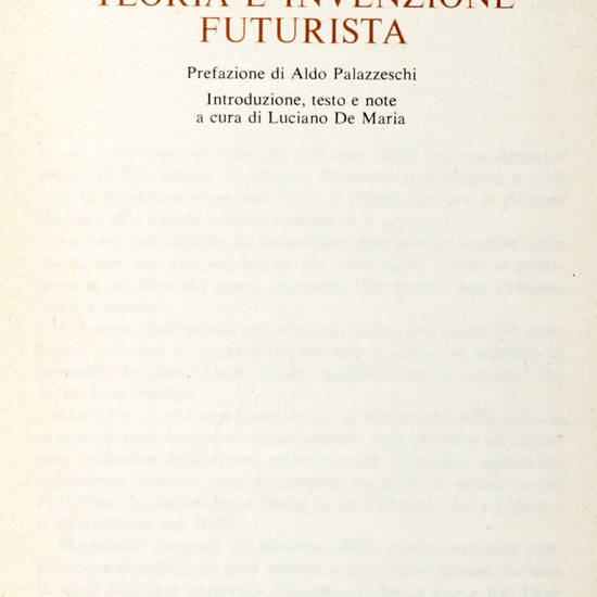 Teoria e invenzione Futurista. Prefazione di Aldo Palazzeschi. Introduzione di Luciano De Maria.
