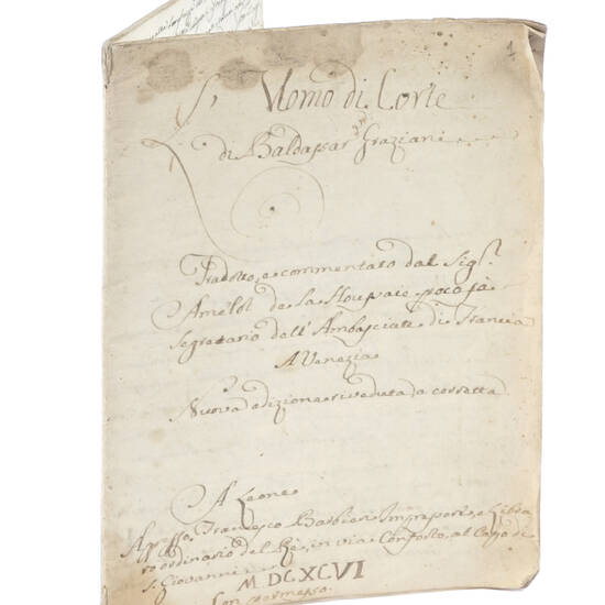 L'uomo di corte. Tradotto e commentato dal sig. Amelot de la Houssaie... Nuova edizione riveduta e corretta. A Leone appresso Francesco Barbieri impressori, e libraio ordinario del Re, in via Conforto, al capo di S. Giovanni MDCXCVI con permesso. (solo la L'uomo di corte. Tradotto e commentato dal sig. Amelot de la Houssaie... Nuova edizione riveduta e corretta. A Leone appresso Francesco Barbieri impressori, e libraio ordinario del Re, in via Conforto, al capo di S. Giovanni MDCXCVI con permesso. (solo la