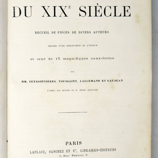 THEATRE (Le) inédit du XIX.e siècle. Recueil de pièces de divers auteurs...et orné de 13 magnifiques eaux-fortes par MM. Teyssonnières, Toussaint, Lallemand et Gaujean d'après les dessins de M. Henri Allouard.
