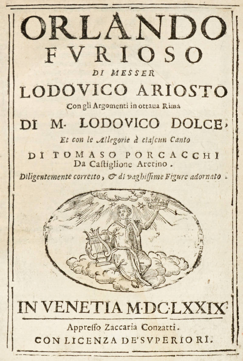 Orlando Furioso, con gli Argomenti in ottava Rima di M. Lodovico Dolce, et con le Allegorie a ciascun Canto di Tommaso Porcacchi...