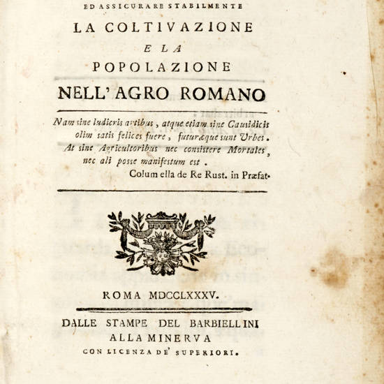 De' mezzi/ per introdurre,/ ed assicurare stabilmente/ la coltivazione/ e la/ popolazione/ dell'Agro Romano...