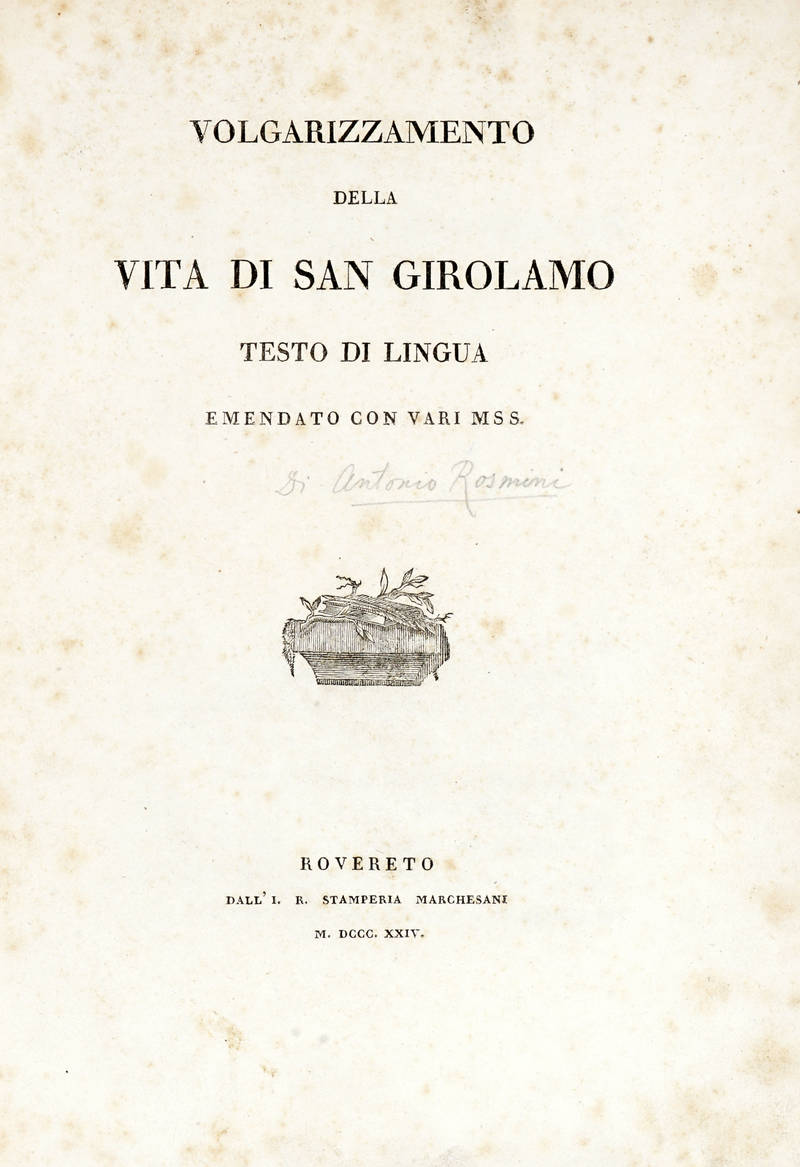 Volgarizzamento della Vita di San Girolamo. Testo di lingua emendato con vari mss.