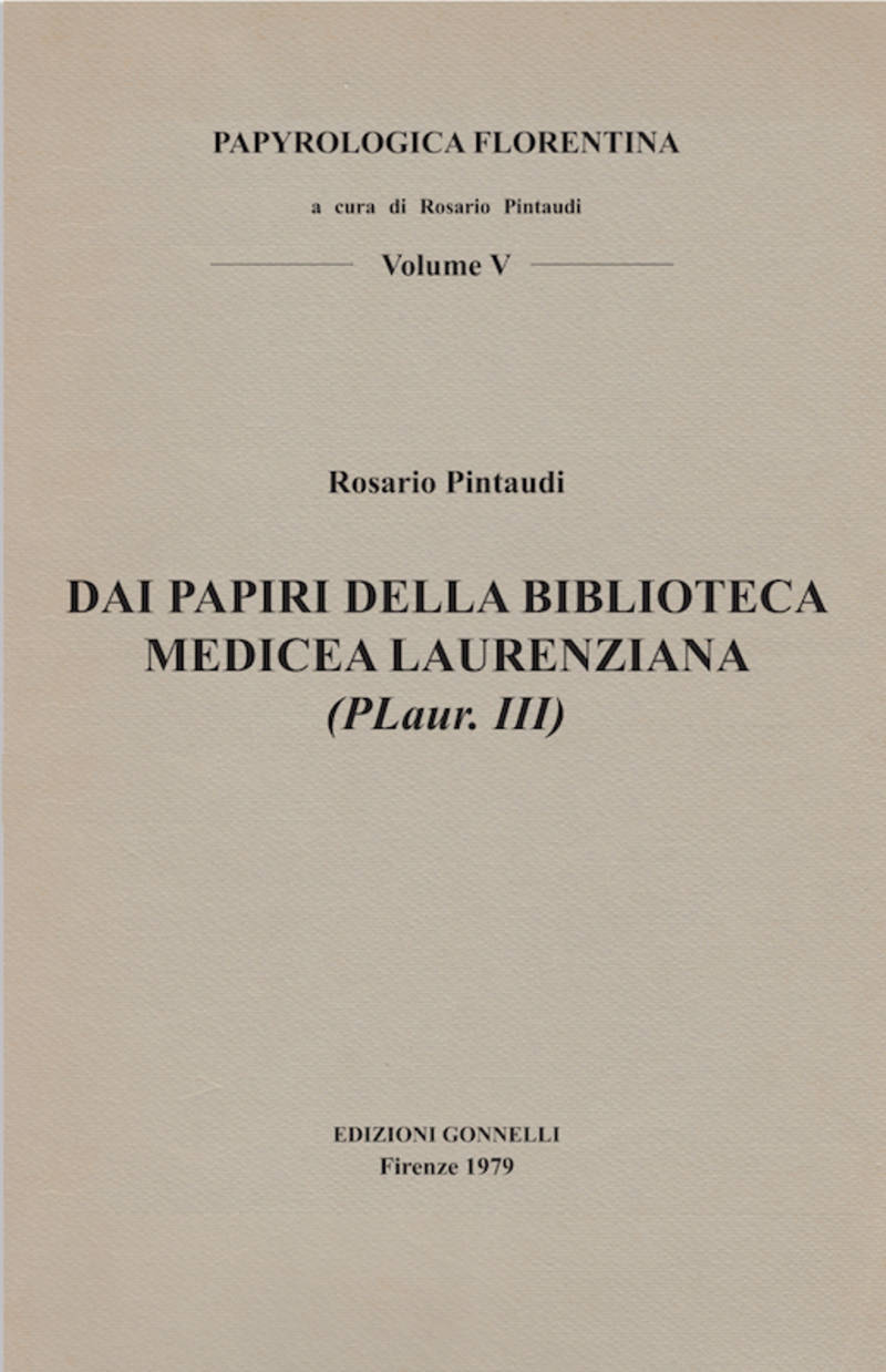 DAI PAPIRI DELLA BIBLIOTECA MEDICEA LAURENZIANA (PLaur.III)