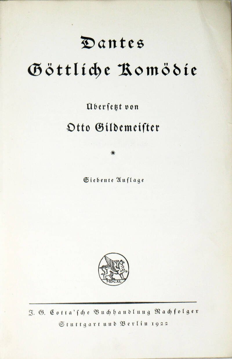 Dantes Göttliche Komödie. Übersetzt von Otto Gildemeister. (Testo tedesco-italiano).