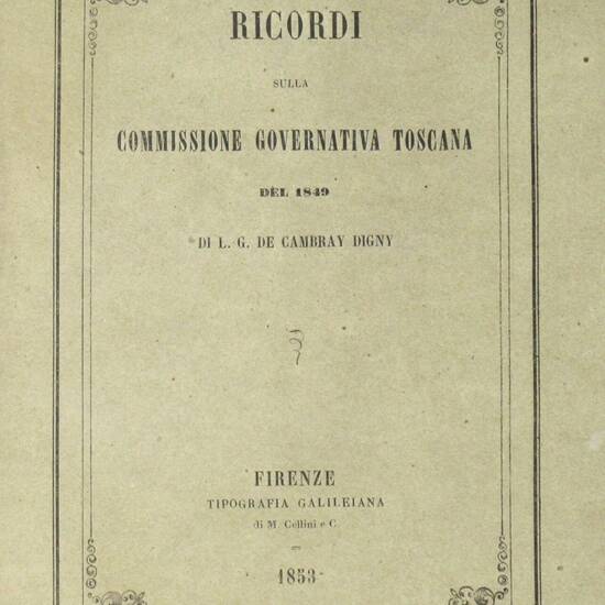 Ricordi sulla Commissione Governativa Toscana del 1849.