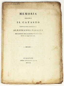 Memoria sopra il catasto, letta nell'adunanza dell'Accademia de' Georgofili del sì VIII Luglio MDCCCXXI.